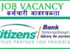 Citizens Bank International Limited Job Vacancy for Various Positions